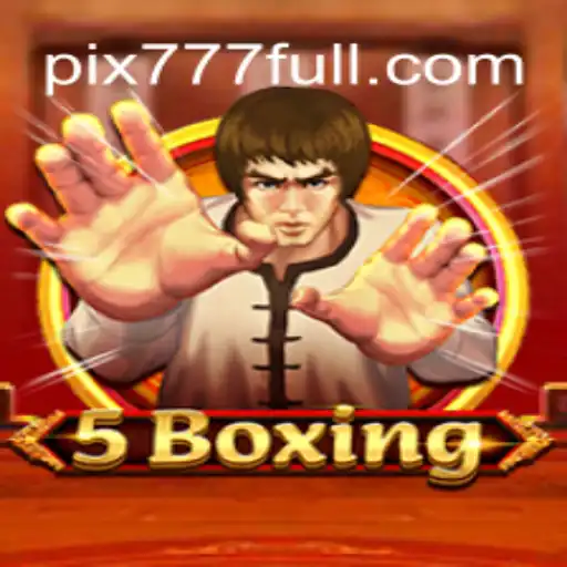Descubra a Emoção do Jogo 5Boxing e a Plataforma 777FULL.COM